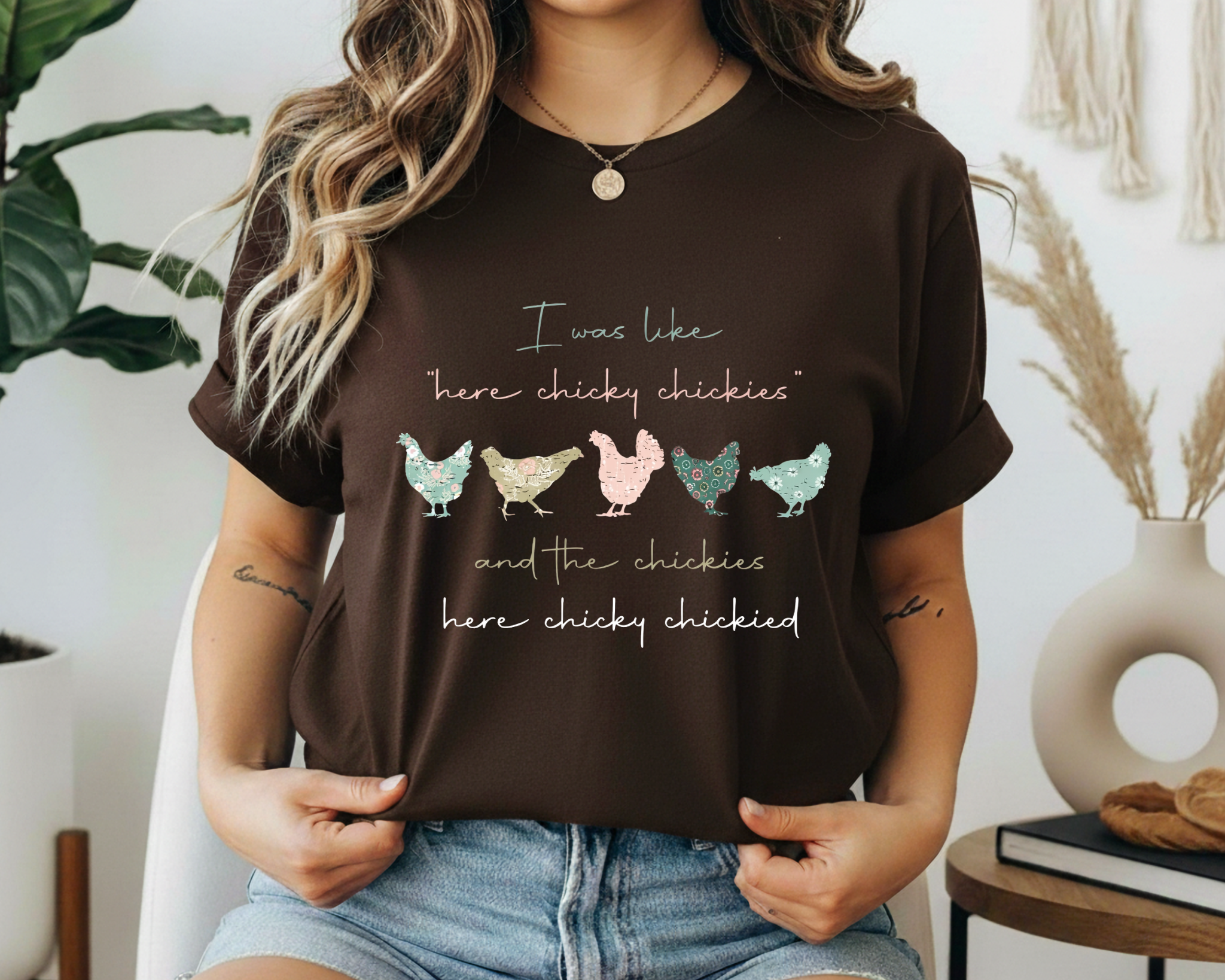 Here Chicky Chickies Funny Chicken Shirt – Backyard Chicken Mom Tee – Farm Life Graphic T-Shirt – Homestead Humor Tee