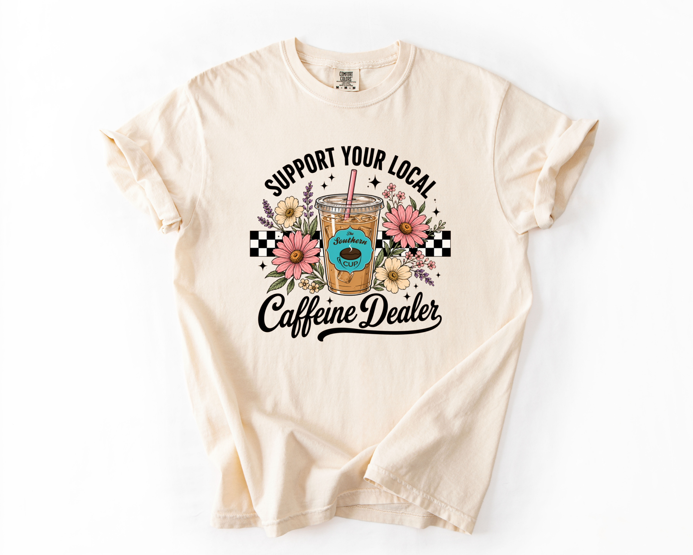 The Southern Cup Floral Caffeine Dealer Comfort Colors Tee | Support Your Local Coffee Shop Shirt