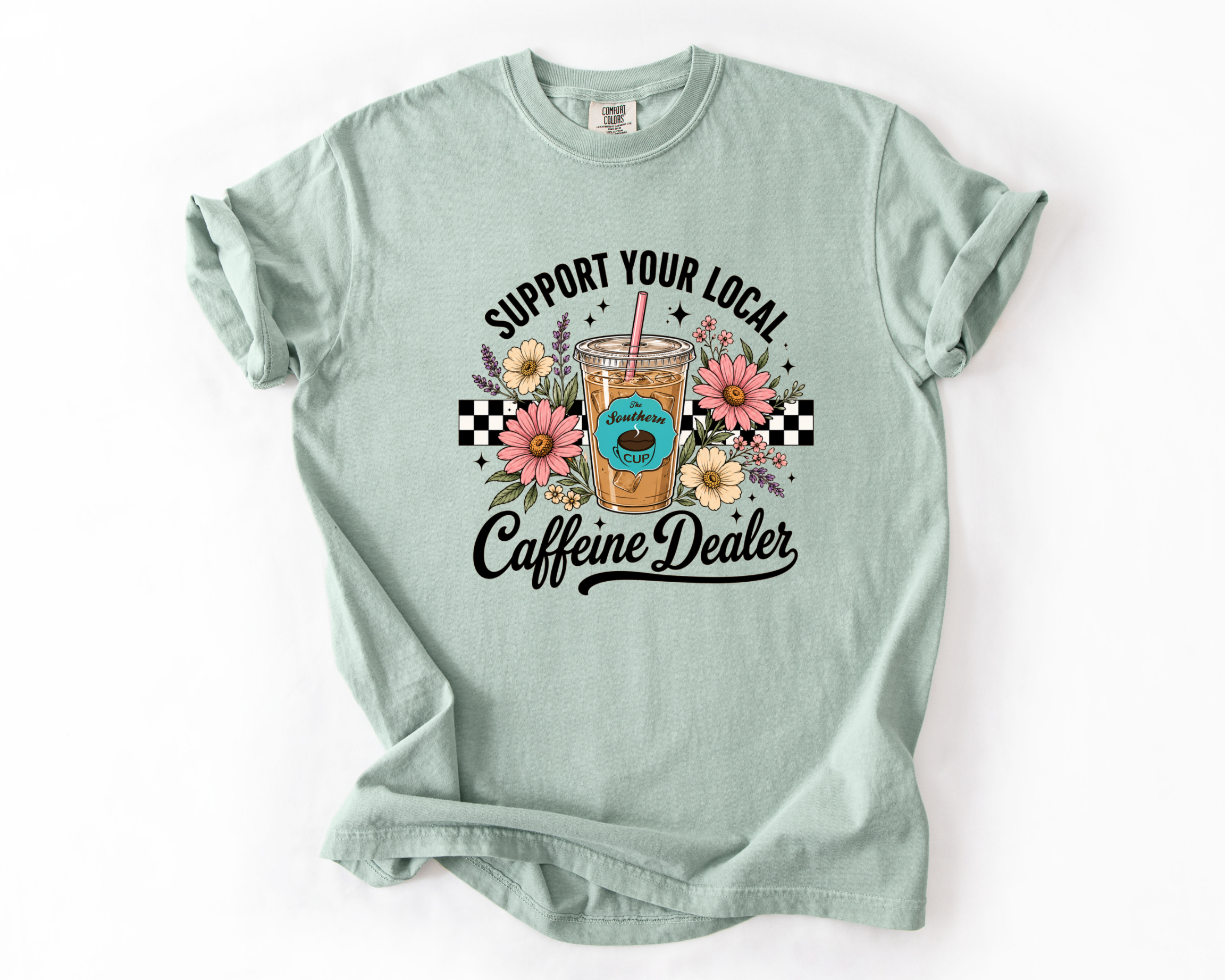 The Southern Cup Floral Caffeine Dealer Comfort Colors Tee | Support Your Local Coffee Shop Shirt