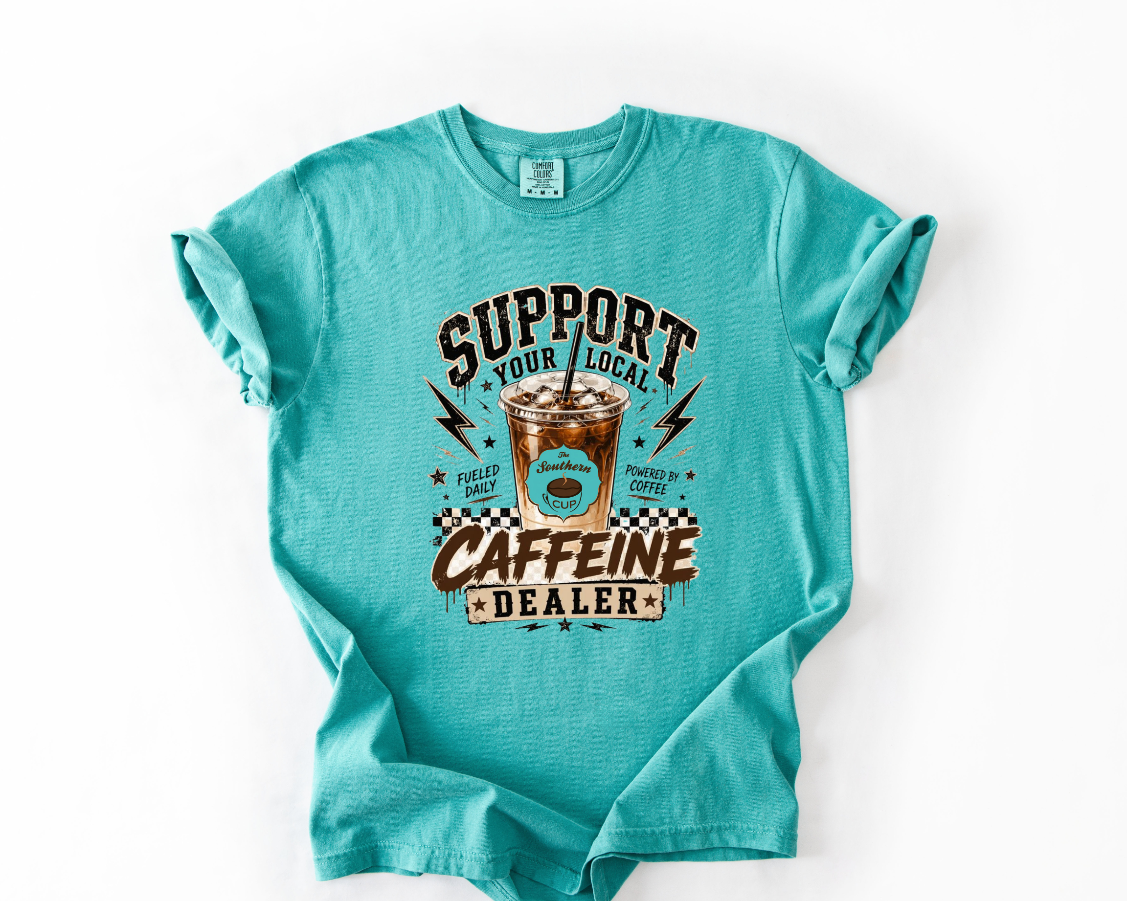 Support Your Local Caffeine Dealer Comfort Colors Tee