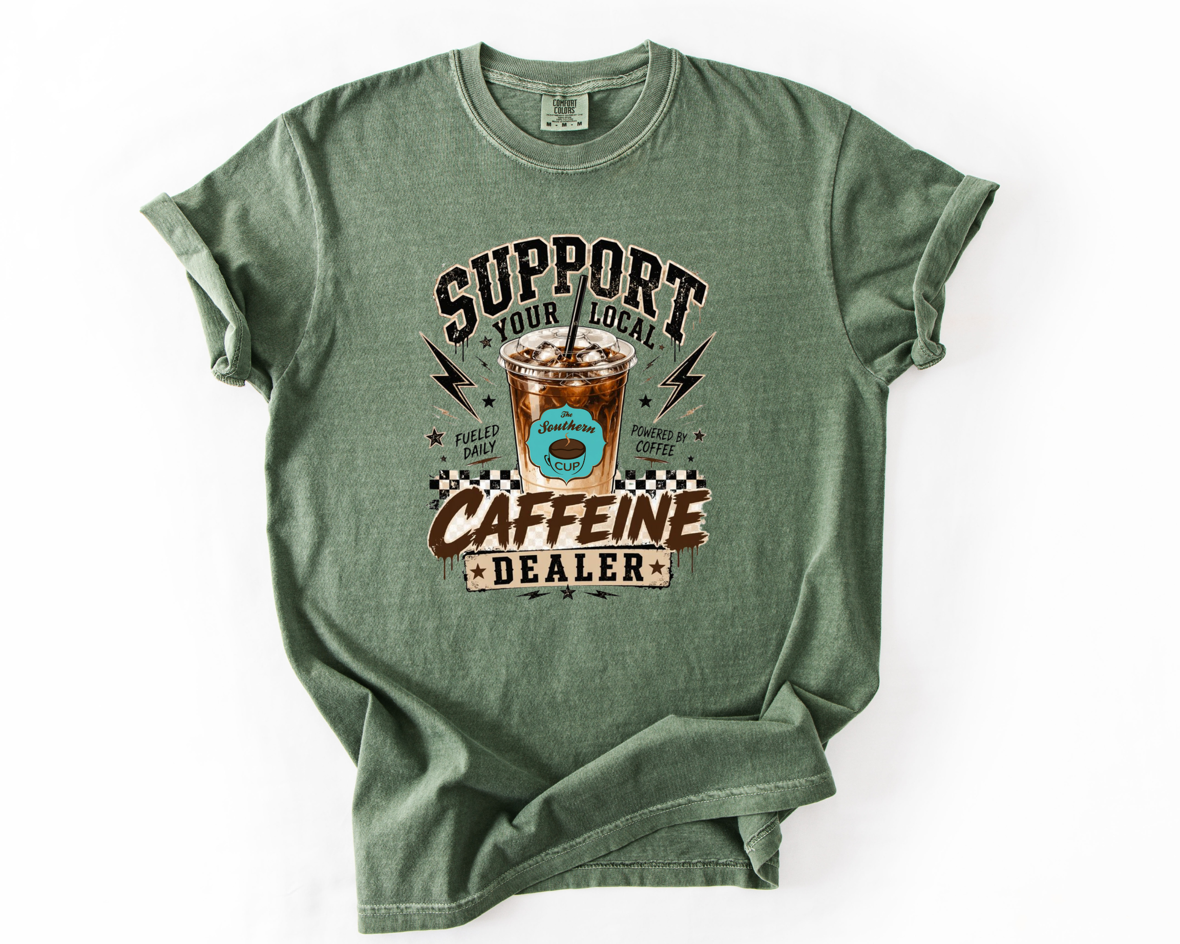 Support Your Local Caffeine Dealer Comfort Colors Tee