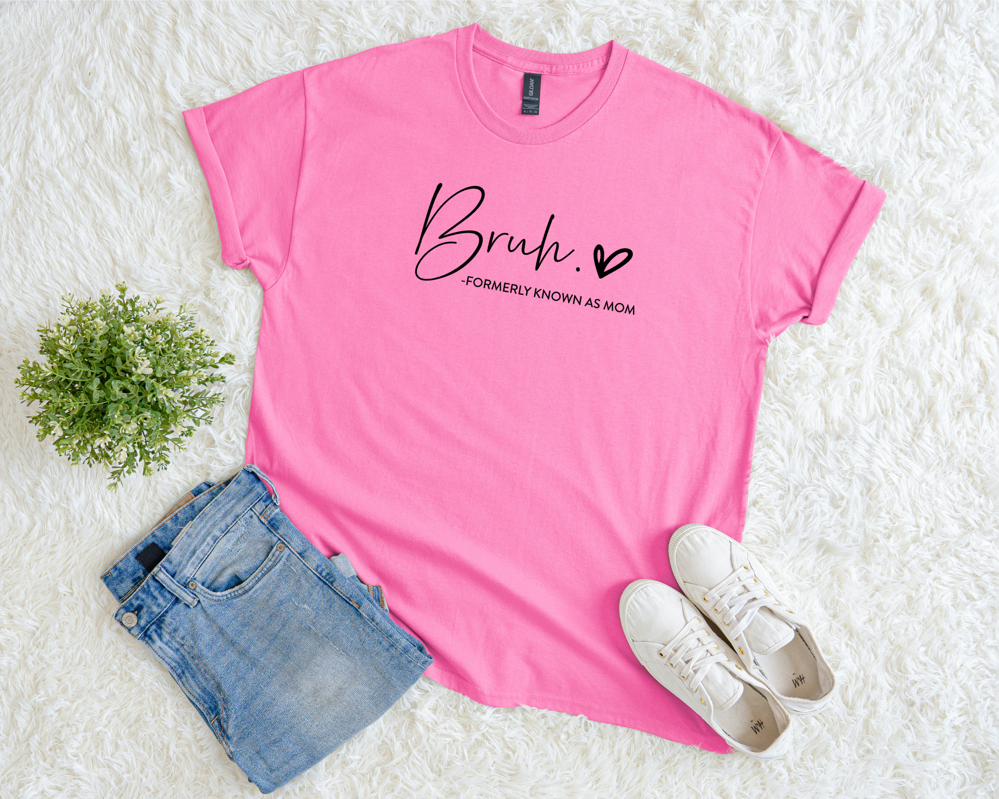 Bruh, Formerly Known As Mom Tee