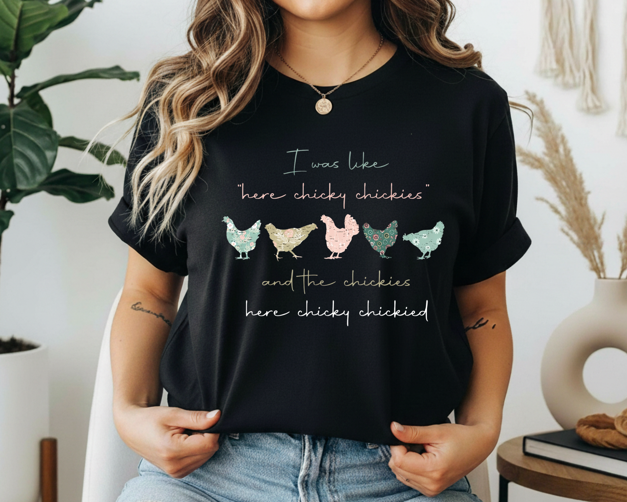 Here Chicky Chickies Funny Chicken Shirt – Backyard Chicken Mom Tee – Farm Life Graphic T-Shirt – Homestead Humor Tee