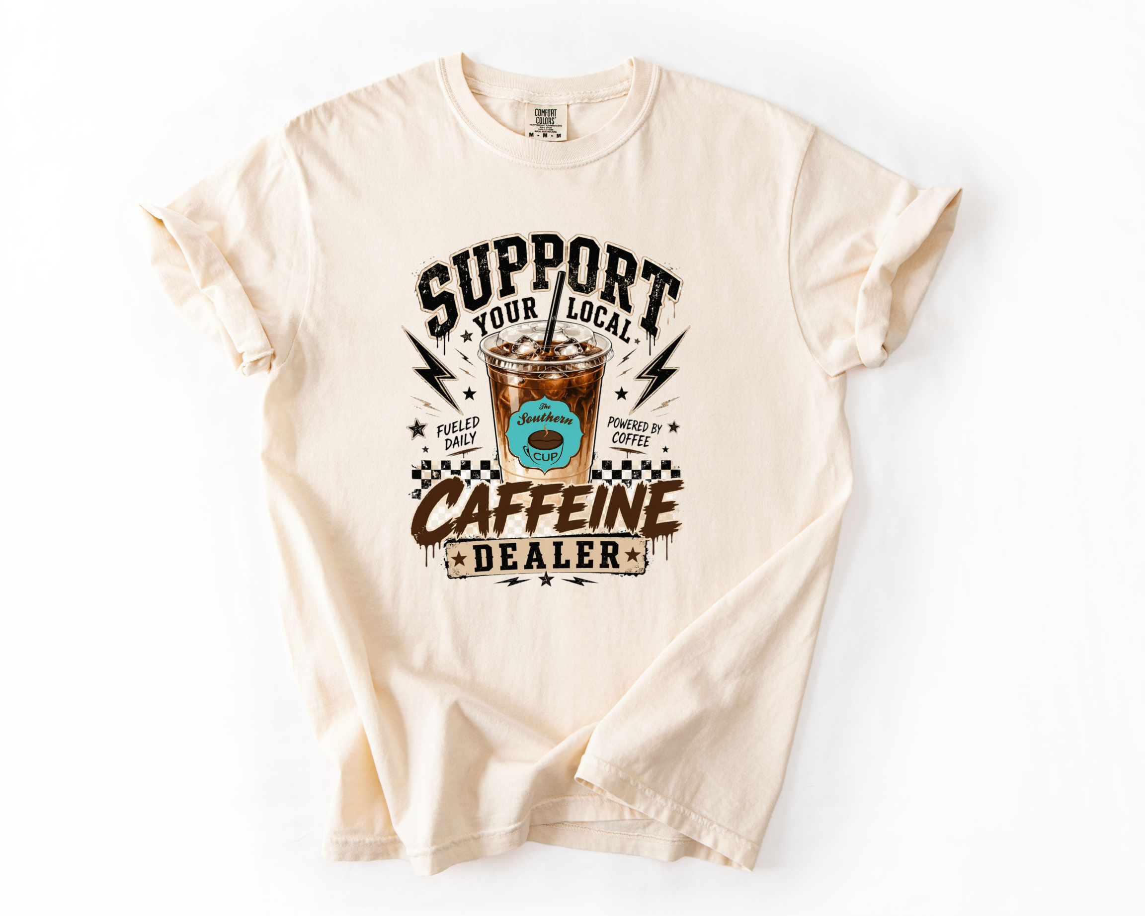 Support Your Local Caffeine Dealer Comfort Colors Tee