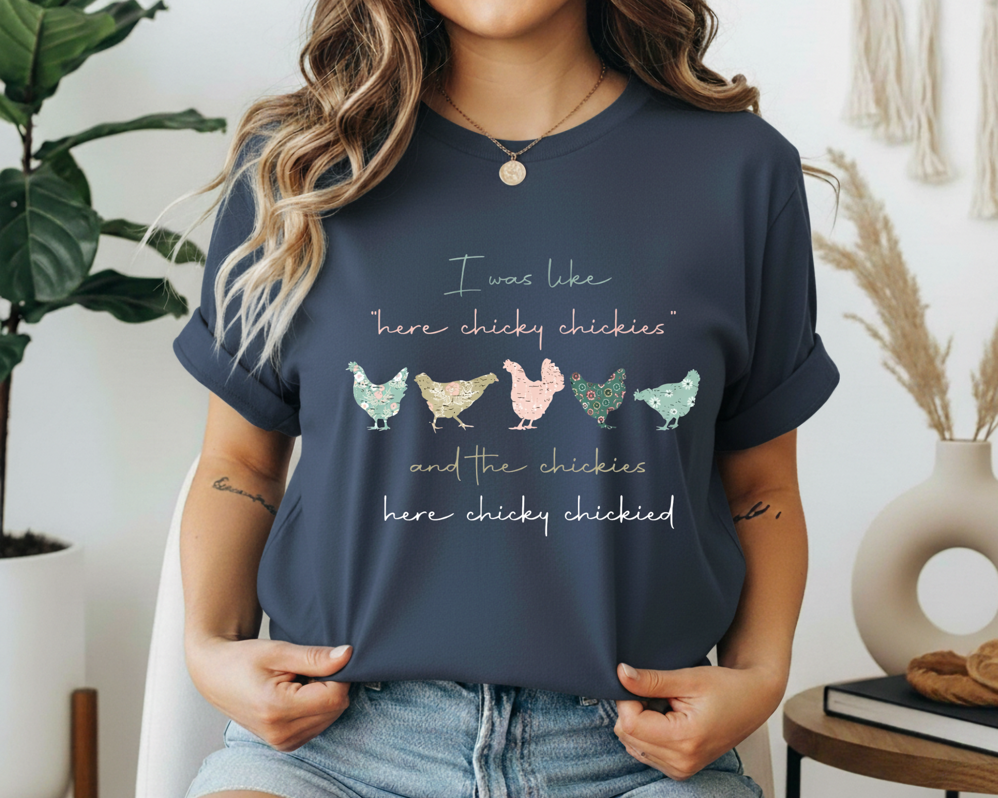 Here Chicky Chickies Funny Chicken Shirt – Backyard Chicken Mom Tee – Farm Life Graphic T-Shirt – Homestead Humor Tee