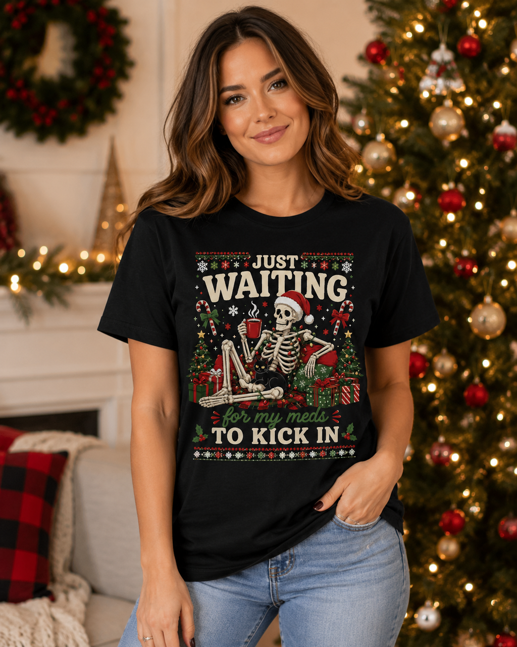 Just Waiting for My Meds to Kick In Christmas Tee - Funny Skeleton Holiday Shirt - Gildan Unisex Fit Christmas Graphic Tee
