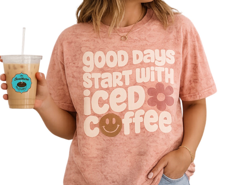 Good Days Start With Iced Coffee Southern Cup Comfort Colors Color Blast Tee