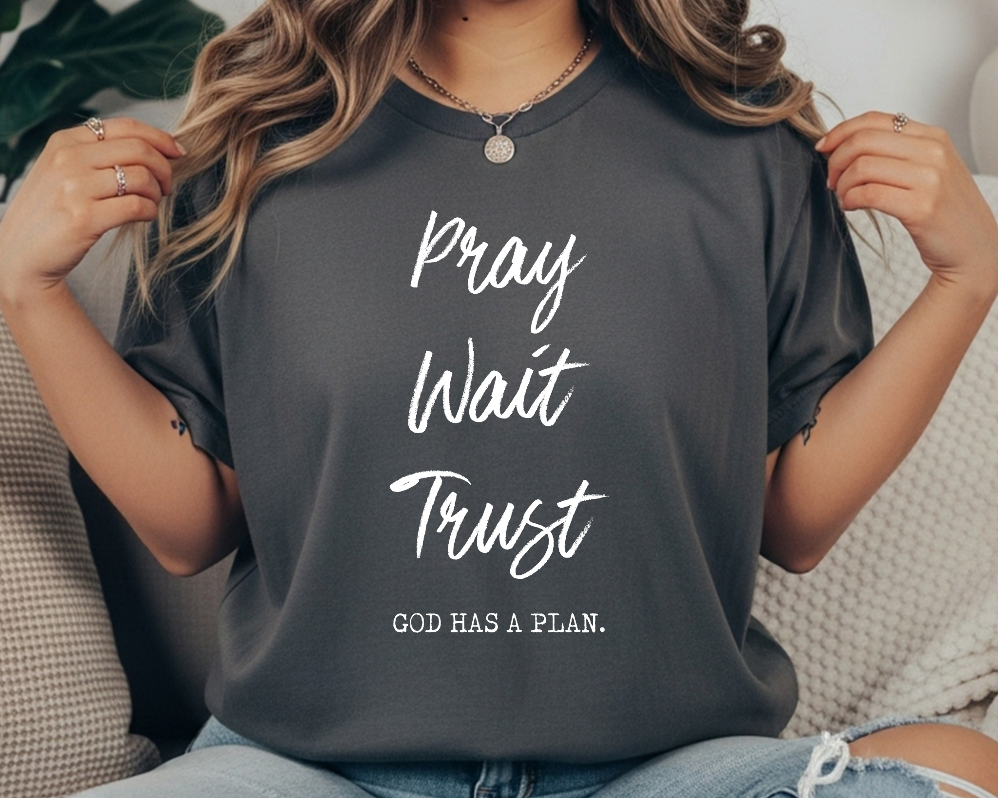 PEPPER Comfort Colors faith tee with white text reading “Pray Wait Trust – God Has a Plan.”