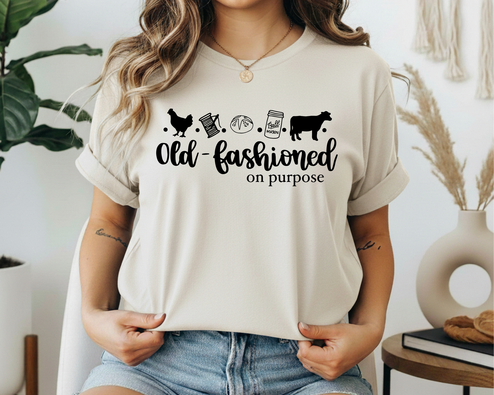 Old Fashioned on Purpose Graphic Tee – Homestead Lifestyle Shirt – Farm Life Country Living T-Shirt – Homesteader Graphic Tee