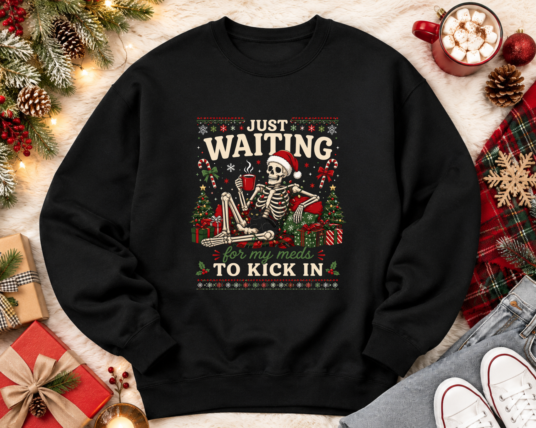 Just Waiting for My Meds to Kick In Christmas Sweatshirt - Funny Ugly Christmas Sweater Party Crewneck - Gildan Unisex Fit Holiday Sweatshirt