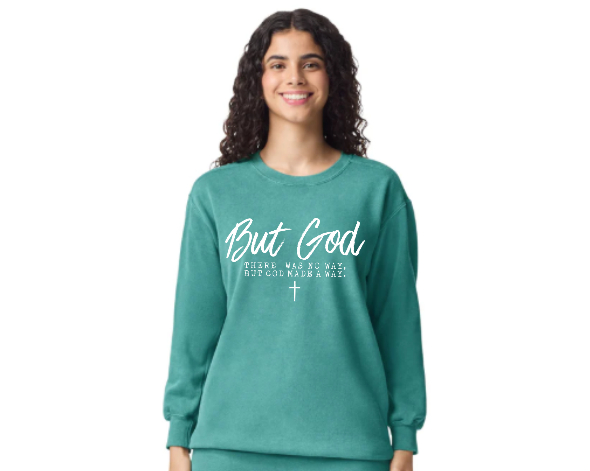 seaform Comfort Colors crewneck sweatshirt with “But God — There was no way, but God made a way” white script design and cross graphic.